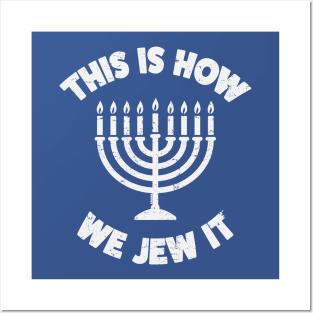 This Is How We Jew It Hanukkah Party Gift Posters and Art